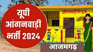 AZAMGARH Anganwadi Bharti 2024
